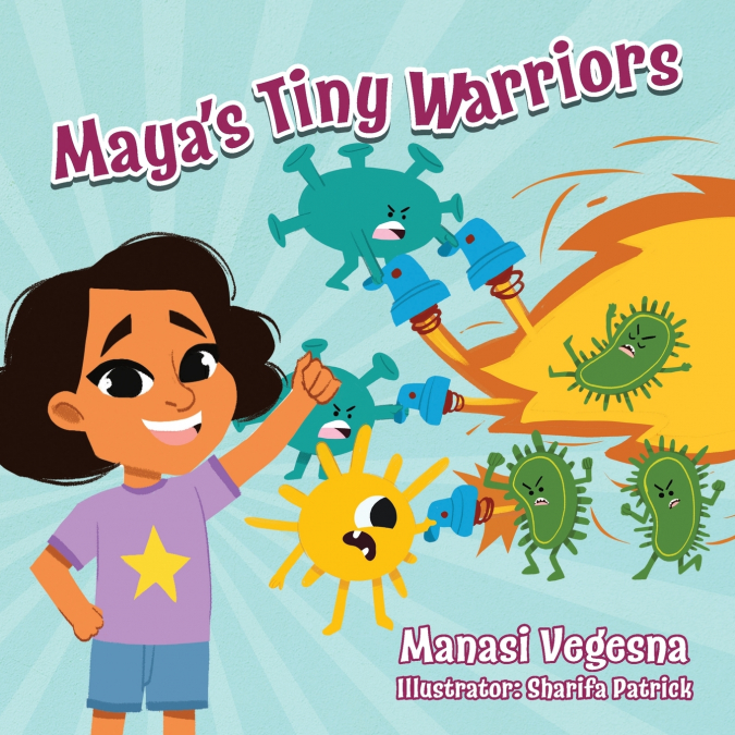 Maya’s Tiny Warriors (Mom’s Choice Awards Gold Award Recipient)