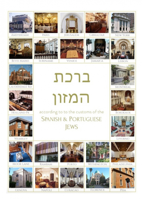 Birkat Hamazon according to the Tradition of the Spanish & Portuguese Jews