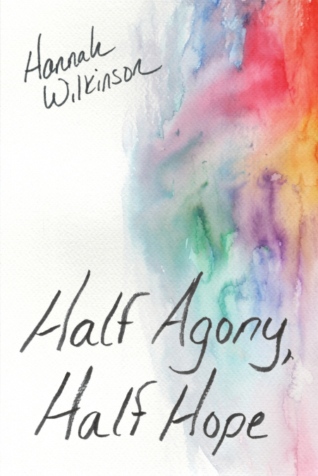 Half Agony, Half Hope