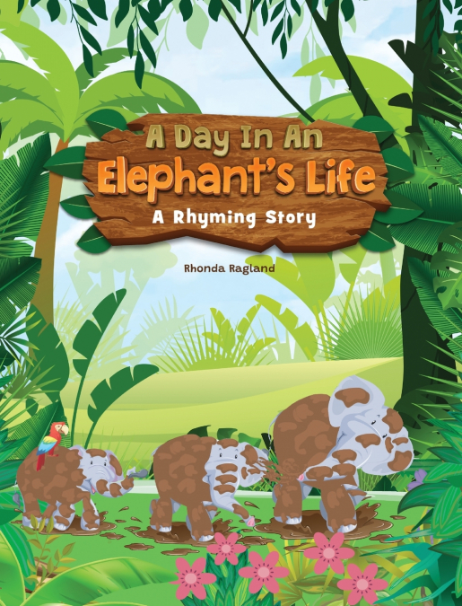 A Day In An Elephant’s Life
