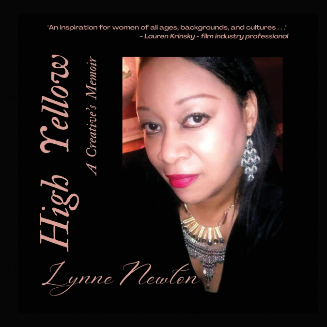 High Yellow A Creative’s Memoir