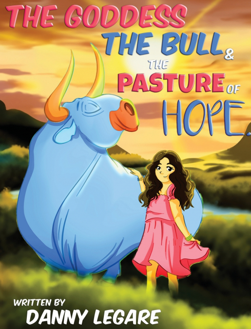 The Goddess The Bull and The Pasture of Hope