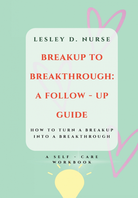 Breakup to Breakthrough