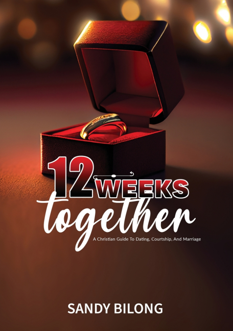 12 Weeks Together