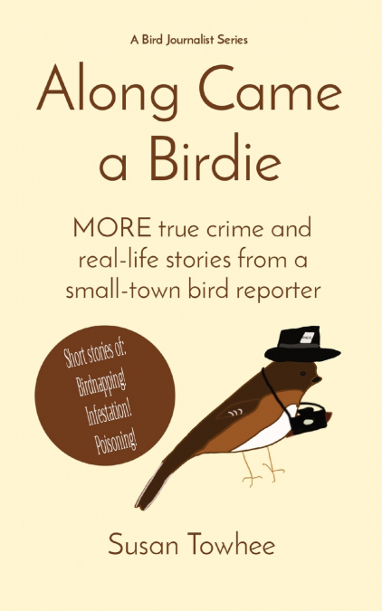 Along Came a Birdie