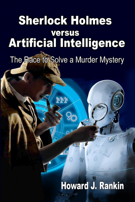 Sherlock Holmes versus Artificial Intelligence