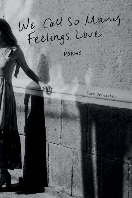 We Call So Many Feelings Love