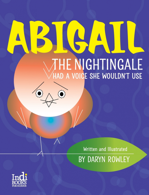 Abigail The Nightingale Had A Voice She Wouldn’t Use