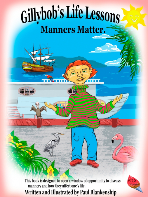 Gillybob’s  Life Lessons    Manners Matter