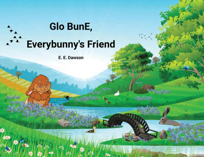 Glo BunE, Everybunny’s Friend