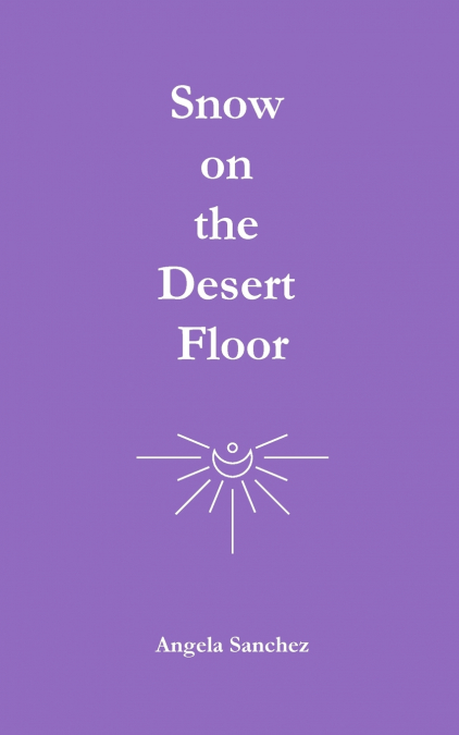 Snow on the Desert Floor