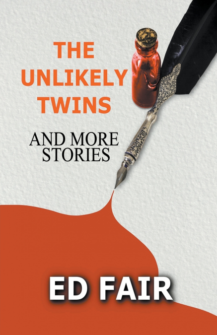The Unlikely Twins and More Stories