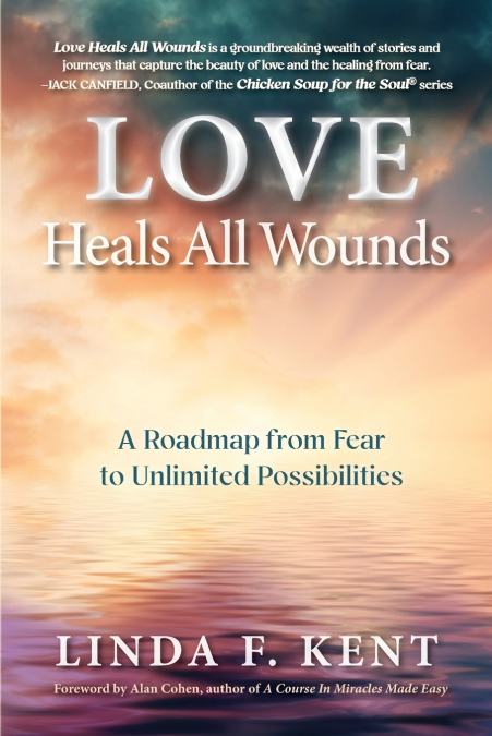 Love Heals All Wounds