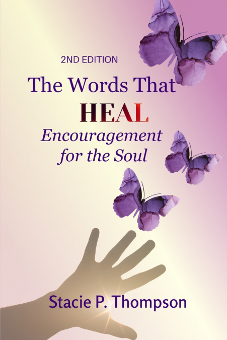 Words That Heal Encouragement for the Soul 2nd Edition