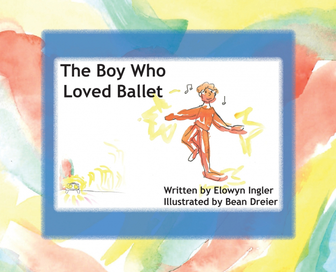 The Boy Who Loved Ballet