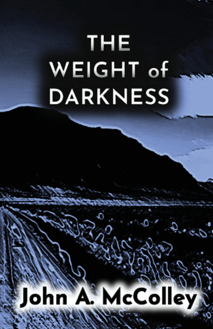 The Weight of Darkness