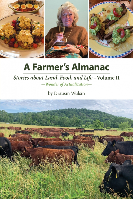 A Farmer’s Almanac - Stories about Land, Food, and Life