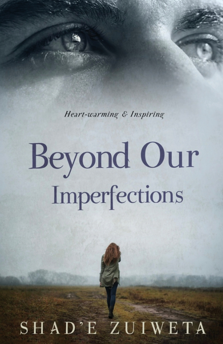 Beyond Our Imperfections