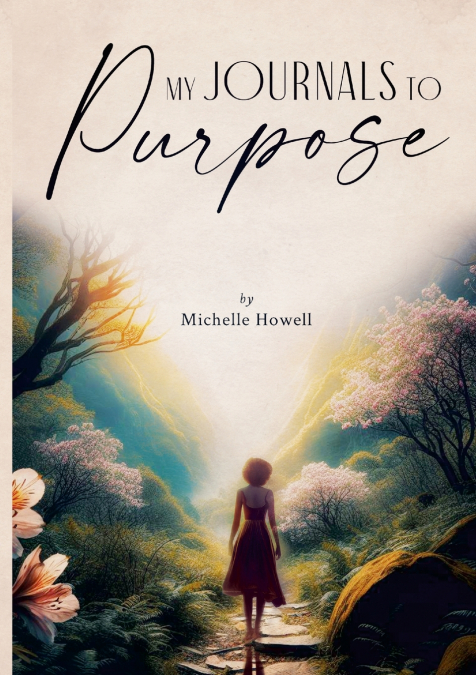 My Journals to Purpose