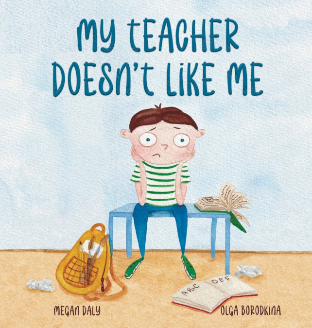 My Teacher Doesn’t Like Me