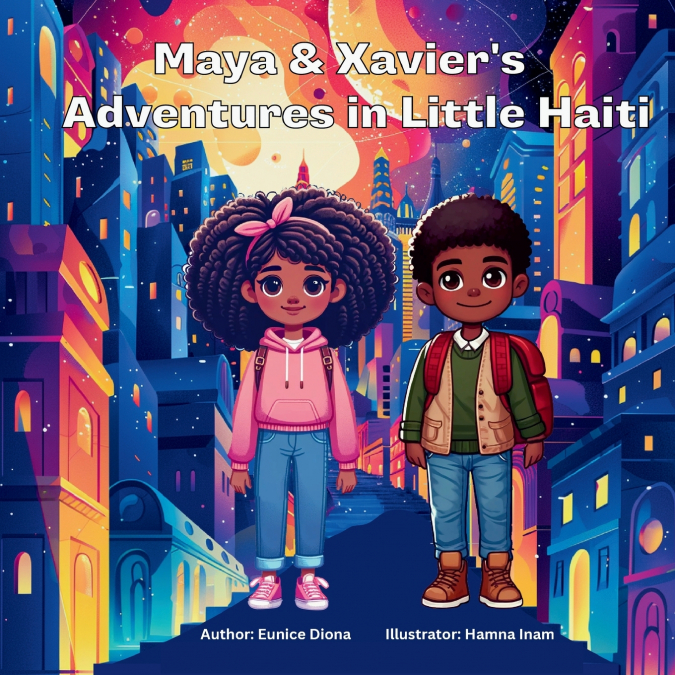 Maya and Xavier’s Adventures in  Little Haiti