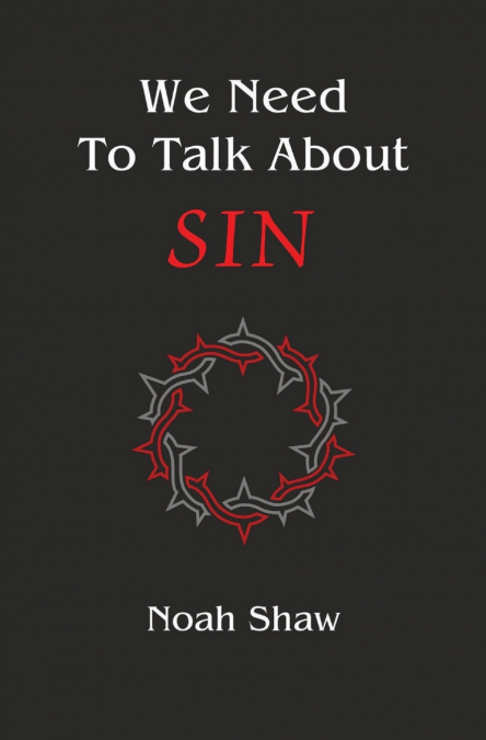 We Need to Talk About Sin