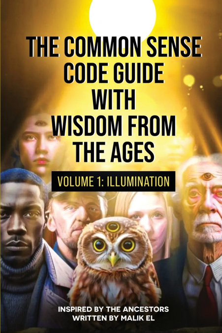 The Common Sense Code Guide with Wisdom from the Ages