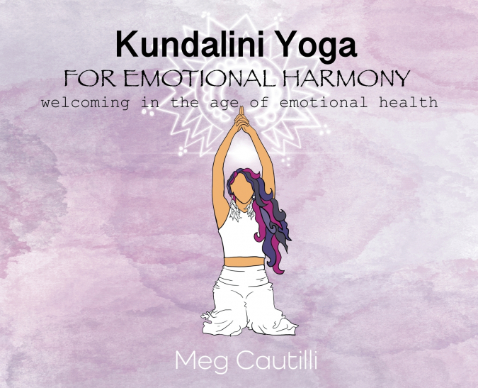 Kundalini Yoga For Emotional Harmony