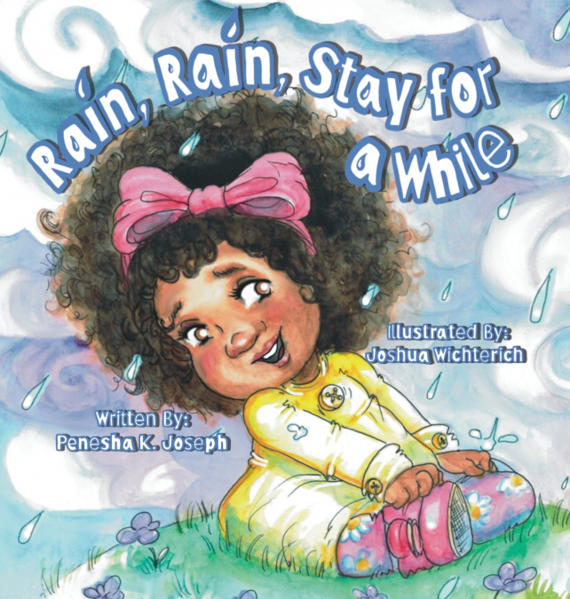 Rain, Rain, Stay for a While