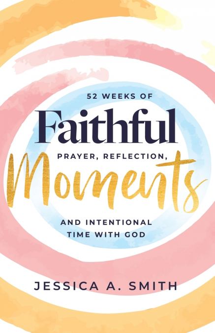 Faithful Moments