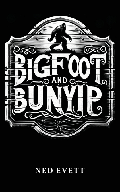 Bigfoot and Bunyip