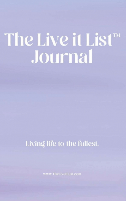 The Live It List Journal