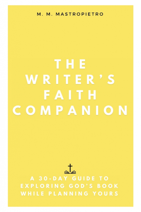The Writer’s Faith Companion