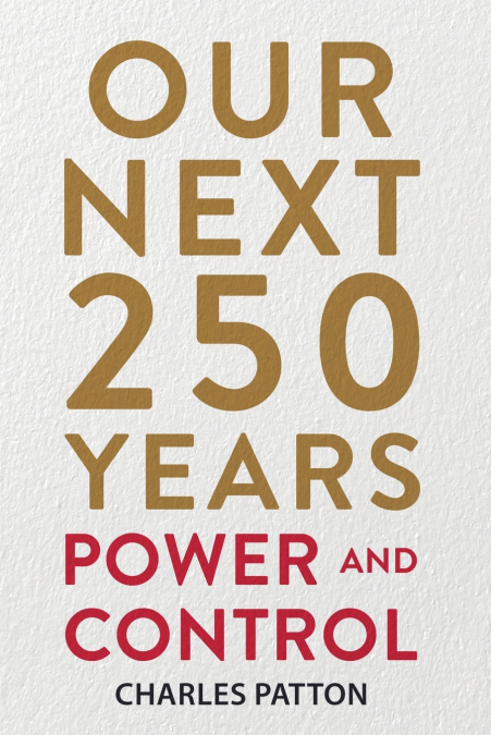 Our Next 250 Years
