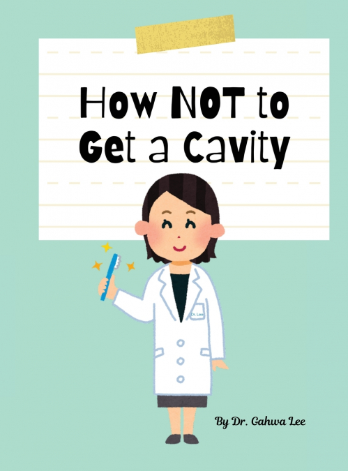 How Not to Get a Cavity