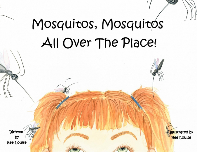 Mosquitos, Mosquitos All Over The Place!