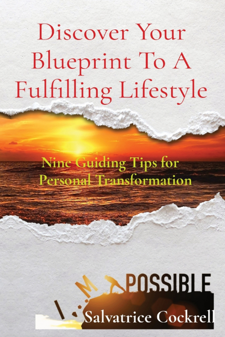 Discover Your Blueprint To A Fulfilling Lifestyle