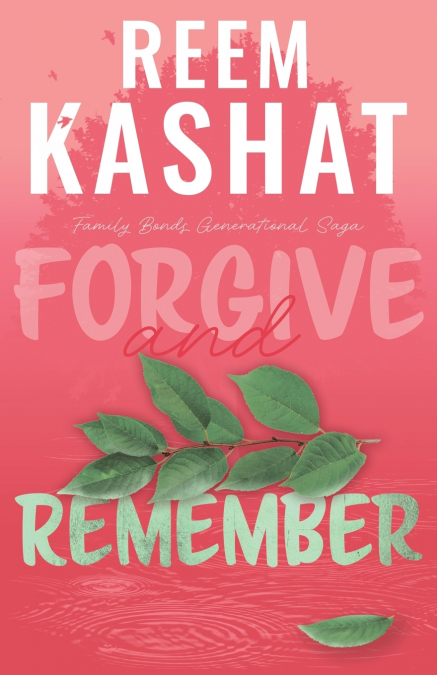 Forgive And Remember