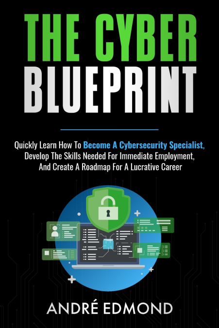 The Cyber Blueprint
