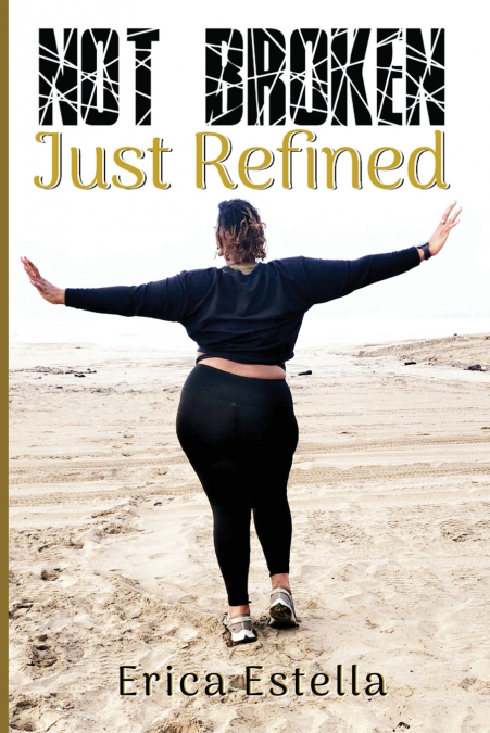 Not Broken Just Refined