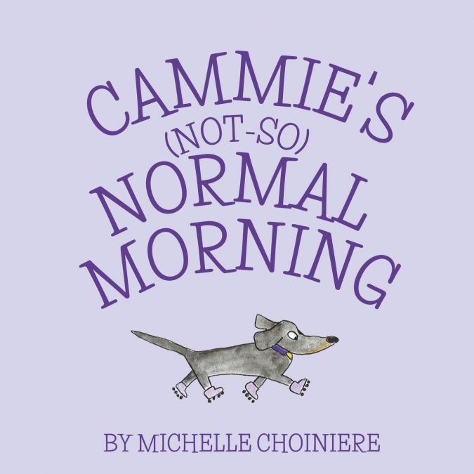 Cammie’s Not-So-Normal Morning