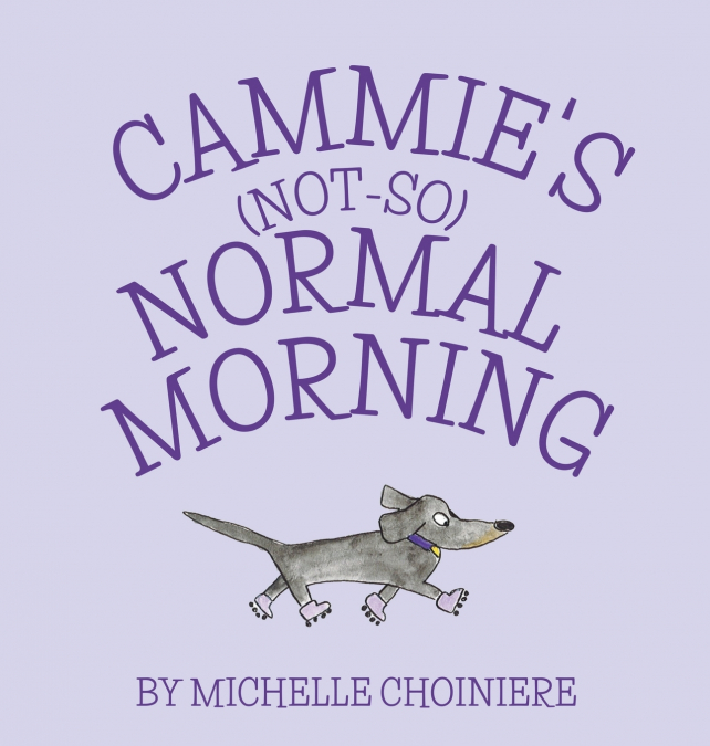 Cammie’s Not-So-Normal Morning