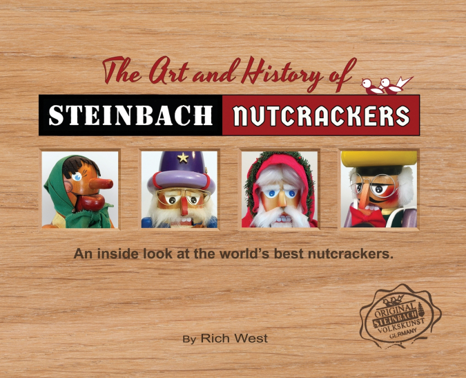 The Art and History of Steinbach Nutcrackers