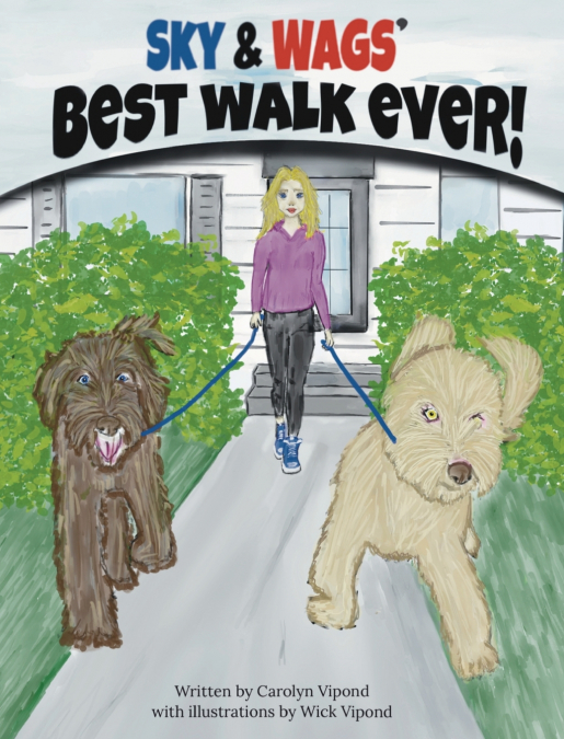 Sky & Wags’ Best Walk Ever!