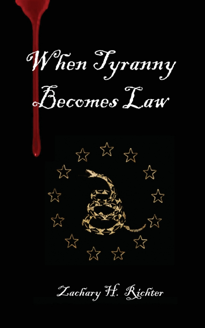 When Tyranny Becomes Law