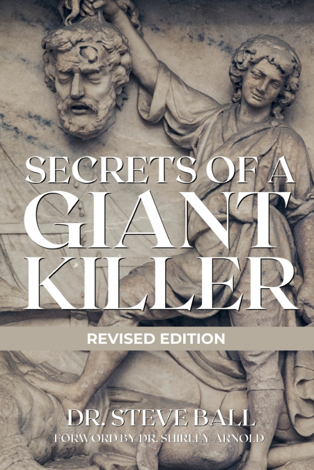Secrets of A Giant Killer (Revised Edition)