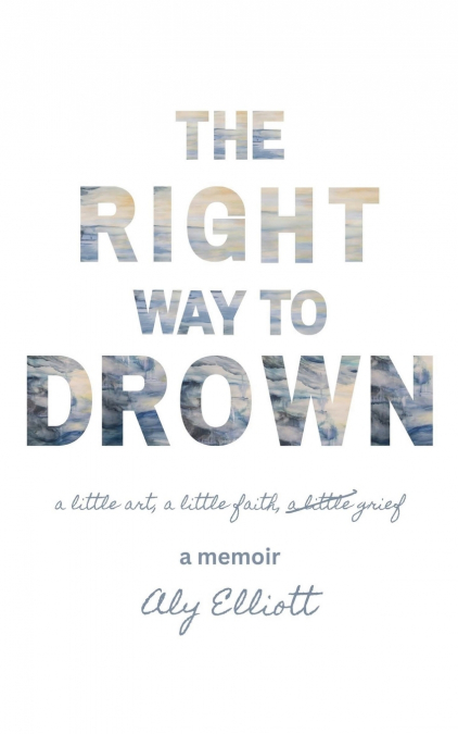 The Right Way to Drown