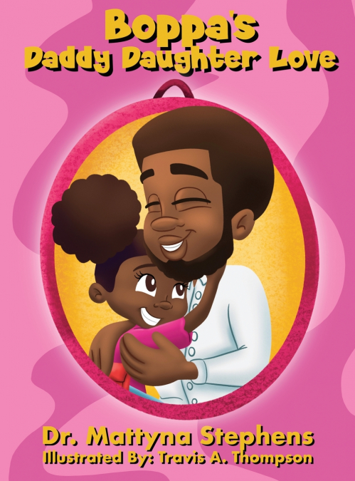 Boppa’s Daddy Daughter Love