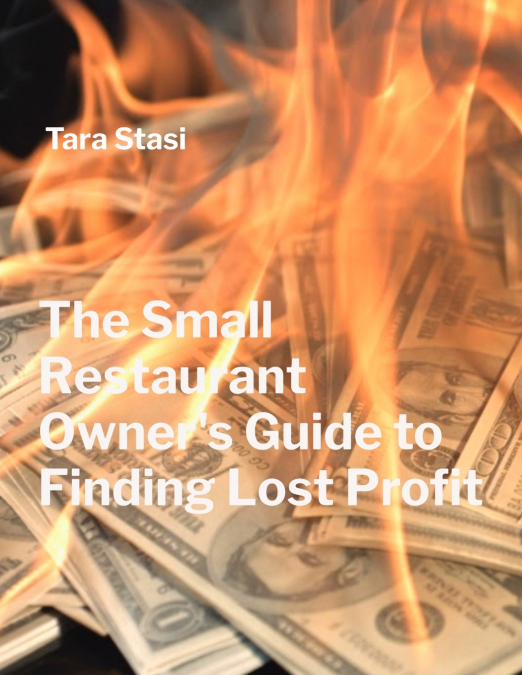 The Small Restaurant Owner’s Guide to Finding Lost Profit