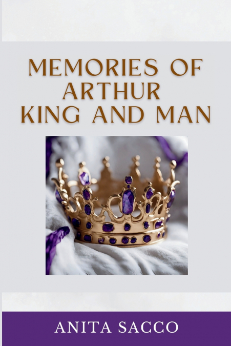 Memories of Arthur King and Man